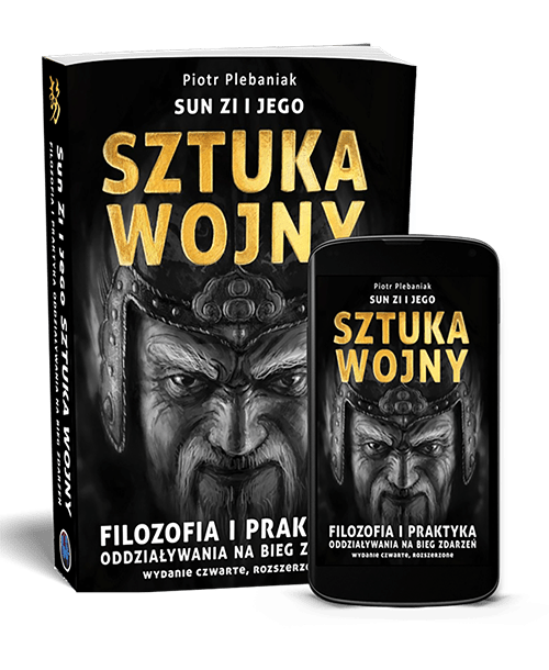  | Piotr Plebaniak, Sun Zi i jego Sztuka wojny 